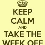 Take a Week Off