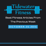 Best Fitness Articles From The Previous Week: October 25 2015