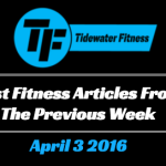 Best Fitness Articles From The Previous Week: April 3 2016