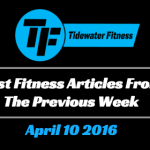 Best Fitness Articles From The Previous Week: April 10 2016