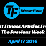 Best Fitness Articles From The Previous Week: April 17 2016