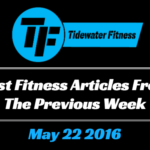 Best Fitness Articles From The Previous Week: May 22 2016