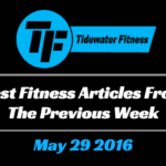 Best Fitness Articles From The Previous Week: May 29 2016