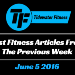 Best Fitness Articles From The Previous Week: June 5 2016