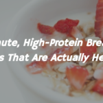 5-Minute, High-Protein Breakfast Meals That Are Actually Healthy