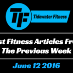 Best Fitness Articles From The Previous Week: June 12 2016