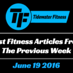Best Fitness Articles From The Previous Week: June 19 2016