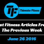 Best Fitness Articles From The Previous Week: June 26 2016