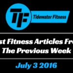 Best Fitness Articles From The Previous Week: July 3 2016