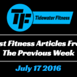 Best Fitness Articles From The Previous Week: July 17 2016