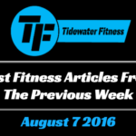 Best Fitness Articles From The Previous Week: August 7 2016