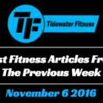 Best Fitness Articles From The Previous Week: November 6 2016