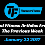 Best Fitness Articles From The Previous Week: January 22 2017