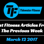 Best Fitness Articles From The Previous Week: March 12 2017