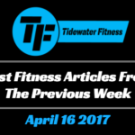 Best Fitness Articles From The Previous Week: April 16 2017