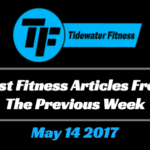 Best Fitness Articles From The Previous Week: May 14 2017