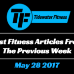 Best Fitness Articles From The Previous Week: May 28 2017