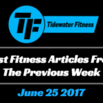 Best Fitness Articles From The Previous Week: June 25 2017