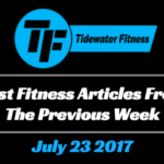 Best Fitness Articles From The Previous Week: July 23 2017