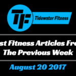 Best Fitness Articles From The Previous Week: August 20 2017