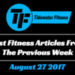 Best Fitness Articles From The Previous Week: August 27 2017