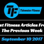 Best Fitness Articles From The Previous Week: September 10 2017