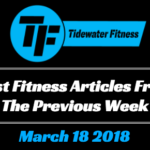 Best Fitness Articles From The Previous Week: March 18 2018