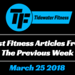 Best Fitness Articles From The Previous Week: March 25 2018
