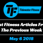 Best Fitness Articles From The Previous Week: May 6 2018