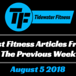 Best Fitness Articles From The Previous Week: August 5 2018