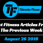 Best Fitness Articles From The Previous Week: August 26 2018