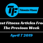 Best Fitness Articles From The Previous Week: April 7 2019