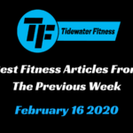 Best Fitness Articles From The Previous Week: February 16 2020
