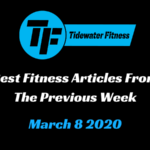 Best Fitness Articles From The Previous Week: March 8 2020