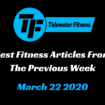 Best Fitness Articles From The Previous Week: March 22 2020