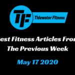 Best Fitness Articles From The Previous Week: May 17 2020