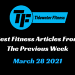 Best Fitness Articles From The Previous Week: March 28 2021