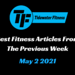 Best Fitness Articles From The Previous Week: May 2 2021