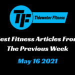 Best Fitness Articles From The Previous Week: May 16 2021
