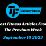 Best Fitness Articles From The Previous Week: September 10 2023