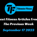Best Fitness Articles From The Previous Week: September 17 2023