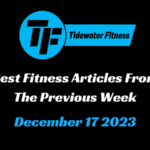 Best Fitness Articles From The Previous Week: December 17 2023