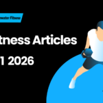 Best Fitness Articles From The Previous Week: March 1 2026